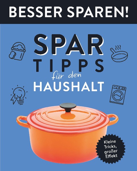 Spar-Tipps für den Haushalt . Besser Sparen! - 