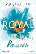 Cover-Bild zum Titel 'Royal Passion' von 'Geneva Lee'