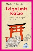 Cover-Bild zum Titel 'Ikigai mit Katze' von 'Carla Francis Fentiman'
