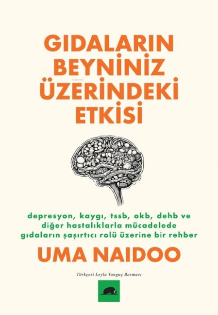 Gidalarin Beyniniz Üzerindeki Etkisi - Uma Naidoo