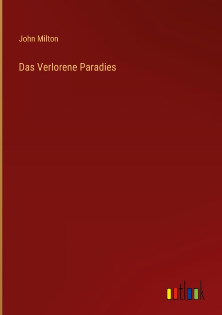 Das Verlorene Paradies - John Milton