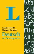 Langenscheidt Schulwörterbuch Deutsch als Fremdsprache - für Schüler und Spracheinsteiger - 