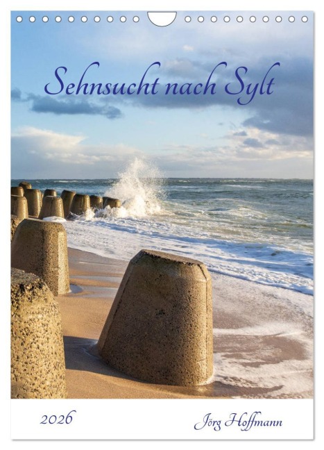 Sehnsucht nach Sylt (Wandkalender 2026 DIN A4 hoch), CALVENDO Monatskalender - Jörg Hoffmann