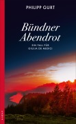 Cover-Bild zum Titel 'Bündner Abendrot' von 'Philipp Gurt'