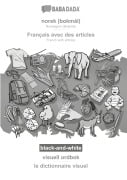 BABADADA black-and-white, norsk (bokmål) - Français avec des articles, visuell ordbok - le dictionnaire visuel - Babadada Gmbh