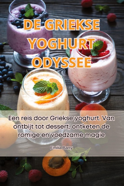 DE GRIEKSE YOGHURT ODYSSEE - Emilia Barry