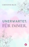 Unerwartet. Für immer - Cheyenne Blue