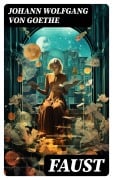 Cover-Bild zum Titel 'Faust' von 'Johann Wolfgang von Goethe'