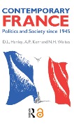 Cover-Bild zum Titel 'Contemporary France' von 'D. L. Hanley, A. P. Kerr, Miss A P Kerr, N. H. Waites'