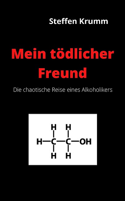 Mein tödlicher Freund - Steffen Krumm