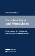 Cover-Bild zum Titel 'Zwischen Form und Förmlichkeit' von 'Paul Eichmüller'
