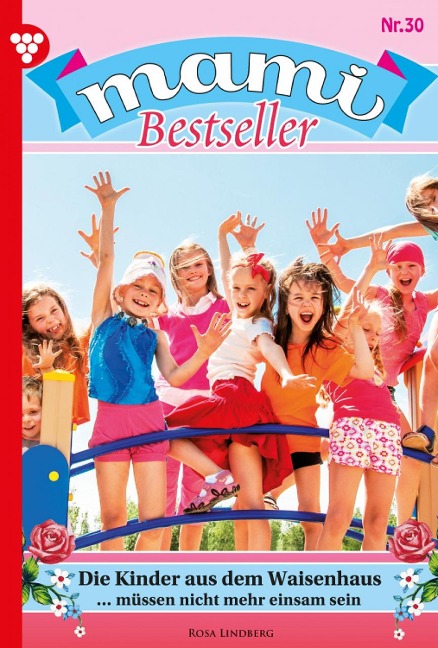 Die Kinder aus dem Waisenhaus - Rosa Lindberg