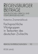 Cover-Bild zum Titel 'Fachsprachliche Wortgruppen in Textsorten des deutschen Zivilrechts' von 'Katarína Znamenácková'