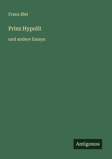 Prinz Hypolit - Franz Blei
