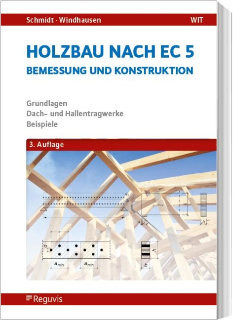 Holzbau nach EC 5 - Peter Schmidt, Saskia Windhausen