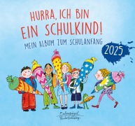 Hurra, ich bin ein Schulkind! 2025 - 