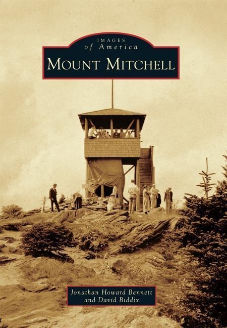 Mount Mitchell - David Biddix, Jonathan Howard Bennett