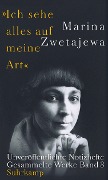 Ausgewählte Werke:. 'Ich sehe alles auf meine Art' - Marina Zwetajewa