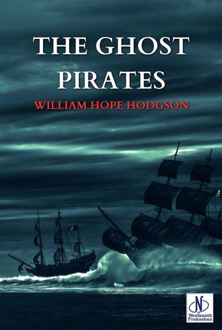 The Ghost Pirates - William Hope Hodgson