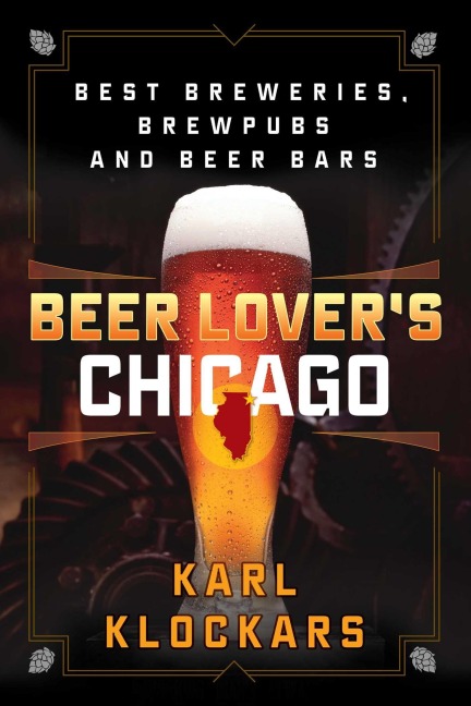 Beer Lover's Chicago - Karl Klockars