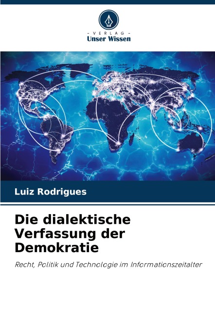 Die dialektische Verfassung der Demokratie - Luiz Rodrigues