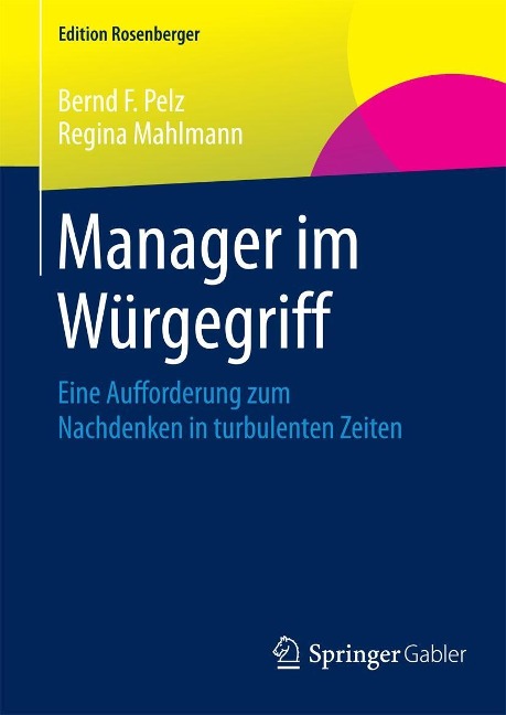Manager im Würgegriff - Bernd F. Pelz, Regina Mahlmann
