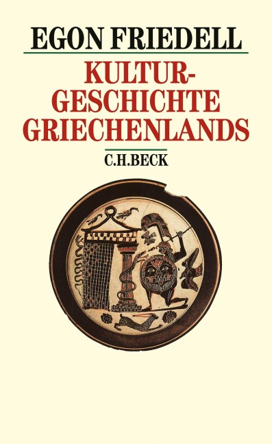 Kulturgeschichte Griechenlands - Egon Friedell