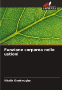 Cover-Bild zum Titel 'Funzione corporea nelle ustioni' von 'Vitalis Onukwugha'