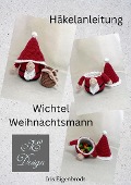 Cover-Bild zum Titel 'Häkelanleitung Wichtel Weihnachtsmann' von 'Iris Eigenbrodt'