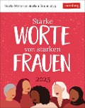 Starke Worte von starken Frauen Tagesabreißkalender 2025 - Julia Linne, Brigitte Lotz, Martina chnober-Sen