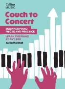 Cover-Bild zum Titel 'Couch to Concert: Beginner Piano Pieces and Practice' von 'Karen Marshall'