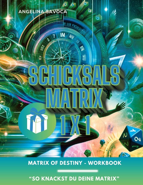 Schicksalsmatrix 1 x 1 - Angelina Savoca