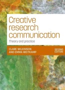 Cover-Bild zum Titel 'Creative Research Communication' von 'Clare Wilkinson, Emma Weitkamp'