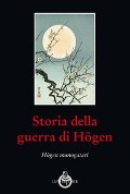 Cover-Bild zum Titel 'Storia della guerra di Hogen. Hogen monogatari' von ''