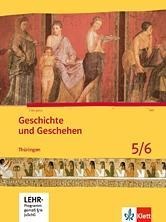 Geschichte und Geschehen. Schülerbuch. 5./6. Klasse. Mit CD-ROM. Thüringen - 