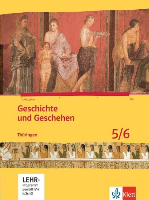 Geschichte und Geschehen. Schülerbuch. 5./6. Klasse. Mit CD-ROM. Thüringen - 