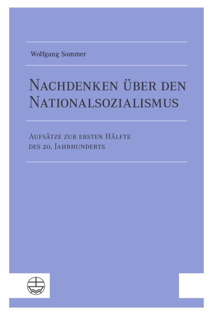 Nachdenken über den Nationalsozialismus - Wolfgang Sommer