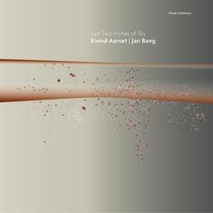 Last Two Inches Of Sky - Jan/Aarset Bang