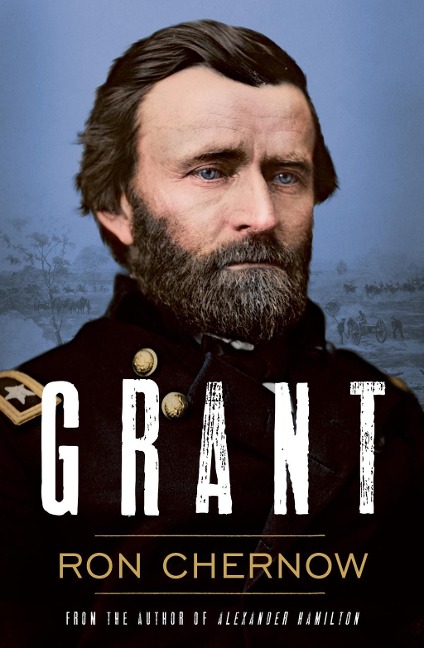 Grant - Ron Chernow
