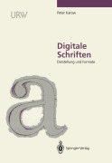 Cover-Bild zum Titel 'Digitale Schriften' von 'Peter Karow'