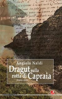 Dragut sulla rotta di Capraia - Angiolo Naldi