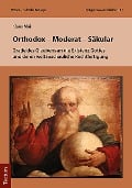 Cover-Bild zum Titel 'Orthodox - Moderat - Säkular' von 'Klaus Mai'