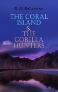 Cover-Bild zum Titel 'The Coral Island & The Gorilla Hunters' von 'R. M. Ballantyne'