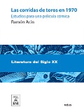 Cover-Bild zum Titel 'Las corridas de toros en 1970 : estudios para una película cómica' von 'Ramón Acín'
