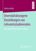 Cover-Bild zum Titel 'Diversitätsbezogene Einstellungen von Lehramtsstudierenden' von 'Bettina Bello'