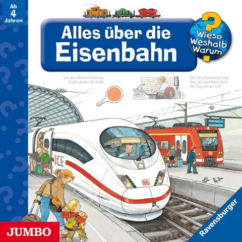 Wieso? Weshalb? Warum? Alles über die Eisenbahn - 