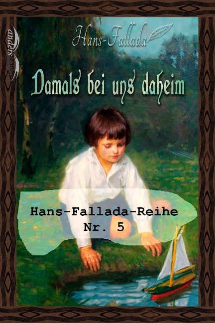 Damals bei uns daheim - Hans Fallada