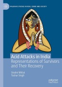 Cover-Bild zum Titel 'Acid Attacks in India' von 'Shalini Mittal, Tushar Singh'