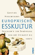 Cover-Bild zum Titel 'Europäische Esskultur' von 'Gunther Hirschfelder'