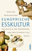 Cover-Bild zum Titel 'Europäische Esskultur' von 'Gunther Hirschfelder'